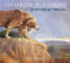 Charles R. Knight: the Artist Who Saw Through Time