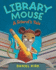 Library Mouse: a Friends Tale