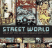 Street World: Urban Culture and Art From Five Continents