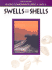 Swells and Shells