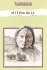 Sitting Bull: Sioux Leader (American Troublemakers)
