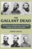 The Gallant Dead Union and Confederate Generals Killed in the Civil War