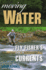 Moving Water: A Fly Fisher's Guide to Currents