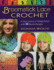 Broomstick Lace Crochet: a New Look at a Format: Paperback