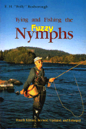 Tying and Fishing the Fuzzy Nymphs