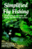 Simplified Fly Fishing
