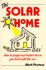 The Solar Home (How-to Guides)