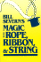 Bill Severn's Magic With Rope, Ribbon, and String