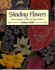 Shading Flowers: the Complete Guide for Rug Hookers