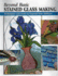 Beyond Basic Stained Glass Making (How to Basics)