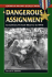 A Dangerous Assignment