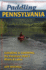 Paddling Pennsylvania: Kayaking & Canoeing the Keystone State's Rivers & Lakes