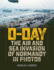 D-Day: the Air and Sea Invasion of Normandy in Photos