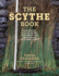 The Scythe Book: Mowing Hay, Cutting Weeds, and Harvesting Small Grains With Hand Tools