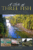 Tale of Three Fish: a Lifetime of Adve Format: Paperback