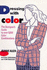 Dressing With Color: the Designer's Guide to Over 1, 000 Color Combinations