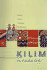 Kilim, the Complete Guide: History, Pattern, Technique, Identification