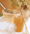 Honey: From Flower to Table