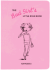 The Bad Girl's Little Pink Book: Addresses