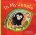 In My Jungle: Finger Puppet Book (Felt Finger Puppet Board Books)