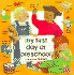 My First Day at Preschool