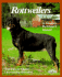 Rottweilers: a Complete Pet Owner's Manual