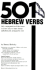 501 Hebrew Verbs: Fully Conjugated in All the Tenses in a New Easy-to-Follow Format Alphabetically Arranged By Root