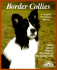 Border Collies (Complete Pet Owner's Manuals)
