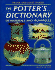 The Potter's Dictionary of Materials and Techniques