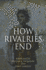 How Rivalries End