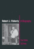 Robert J. Flaherty: a Biography