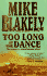 Too Long at the Dance: the Sequel to 'Shortgrass Song'
