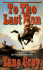 To the Last Man: a Story of the Pleasant Valley War