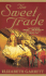 The Sweet Trade