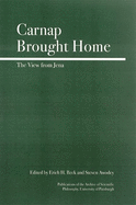 Carnap Brought Home: the View From Jena (Full Circle)