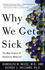Why We Get Sick: the New Science of Darwinian Medicine