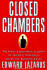 Closed Chambers: the First Eyewitness Account of the Epic Struggles Inside the Supreme Court