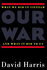 Our War: What We Did in Vietnam and What It Did to Us