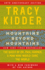 Mountains Beyond Mountains: the Quest of Dr. Paul Farmer, a Man Who Would Cure the World