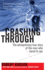 Crashing Through: the Extraordinary True Story of the Man Who Dared to See