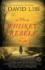 The Whiskey Rebels: a Novel (Random House Reader's Circle)
