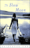 The Slow Moon: a Novel