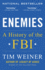 Enemies: a History of the Fbi