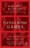Dangerous Games: the Uses and Abuses of History (Modern Library Chronicles)