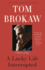 A Lucky Life Interrupted: a Memoir of Hope