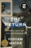 The Return (Pulitzer Prize Winner): Fathers, Sons and the Land in Between