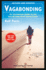 Vagabonding: an Uncommon Guide to the Art of Long-Term World Travel