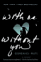 With Or Without You: a Memoir