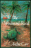 The Windward Road: Adventures of a Naturalist on Remote Caribbean Shores