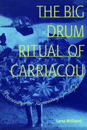 The Big Drum Ritual of Carriacou